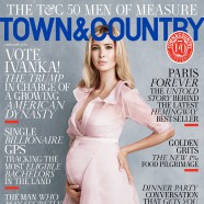 Ivanka Trump Stuns On The Cover Of Town & Country’s February Issue