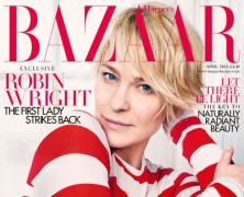 Robin Wright Is Harpers Bazaar Uk April Issue Cover Star